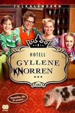 Hotell Gyllene Knorren [Julkalendern 2010]