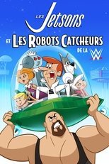 Les Jetsons et les Robots catcheurs de la WWE