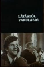 Látástól vakulásig