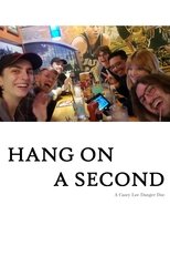 Hang On a Second