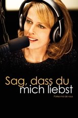 Sag, dass du mich liebst