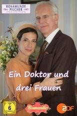 Rosamunde Pilcher: Ein Doktor und drei Frauen