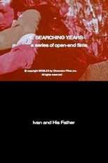 The Searching Years: Ivan and His Father