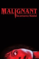 Malignant - Încarnarea răului