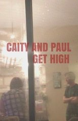 Caity and Paul Get High