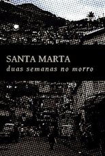 Santa Marta - Duas Semanas no Morro