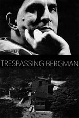 Trespassing Bergman
