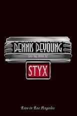 Dennis DeYoung and the Music of Styx - Live in Los Angeles