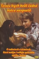 Terezu bych kvůli žádné holce neopustil