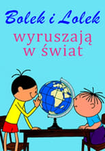 Bolek i Lolek wyruszają w świat