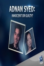 Adnan Syed: Innocent or Guilty?