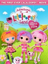 Adventures in Lalaloopsy Land: The Search for Pillow