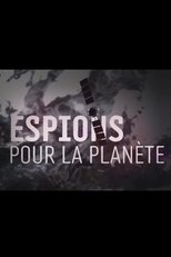 Espions pour la planète