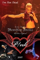 Pink - Live from Wembley Arena