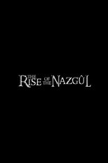 The Rise of the Nazgul