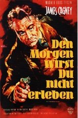 Den Morgen wirst du nicht erleben