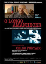 O Longo Amanhecer: Uma Biografia de Celso Furtado