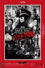 Gekijouban BUCK-TICK: Bakuchiku genshou II