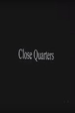 Close Quarters