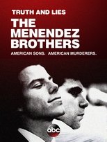 Truth and Lies: The Menéndez Brothers