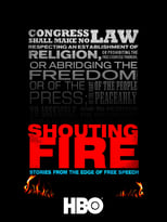 Shouting Fire: Stories from the Edge of Free Speech