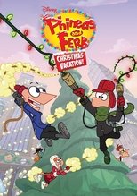 Phineas and Ferb Christmas Vacation!