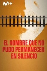 El hombre que no pudo permanecer en silencio