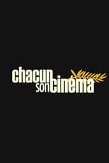 Chacun son cinema ou Ce petit coup au coeur quand la lumiere s'eteint et que le film commence