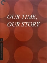 Our Time, Our Story