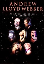 Andrew Lloyd Webber - The Royal Albert Hall Celebration