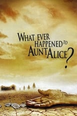 What Ever Happened to Aunt Alice?