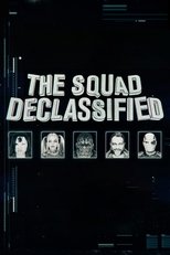Suicide Squad: The Squad Declassified