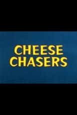 Cheese Chasers