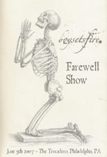 Boysetsfire Farewell Show - June 9th, The Trocadero, Philadelphia, PA