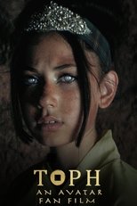 TOPH: An Avatar Fan Film