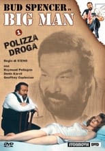 Big Man: Polizza droga