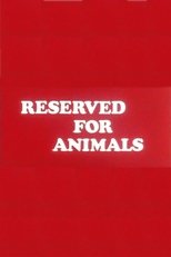Reserved for Animals