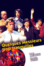 Quelques messieurs trop tranquilles