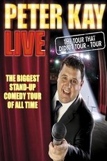 Peter Kay: The Tour That Didn't Tour Tour