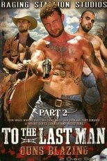 To the Last Man 2: Guns Blazing