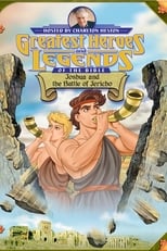 Greatest Heroes and Legends of The Bible: Joshua and the Battle of Jericho