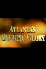 Atlanta’s Olympic Glory