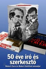 50 éve író és szerkesztő - Robert Caro és Robert Gottlieb kalandjai