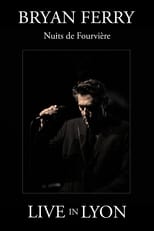 Bryan Ferry : Nuits de Fourviere (Live in Lyon)