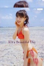 石田亜佑美 ~It's a Beautiful Day~
