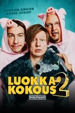 Luokkakokous 2 – Polttarit