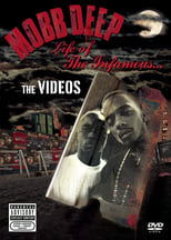Mobb Deep - Life of the Infamous: The Videos