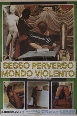 Sesso perverso, mondo violento