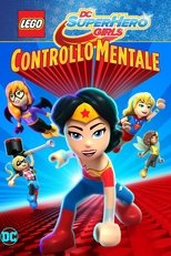 LEGO DC Super Hero Girls - Controllo mentale