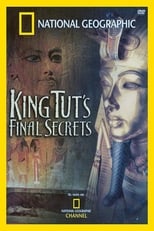 National Geographic Explorer: King Tut's Final Secrets